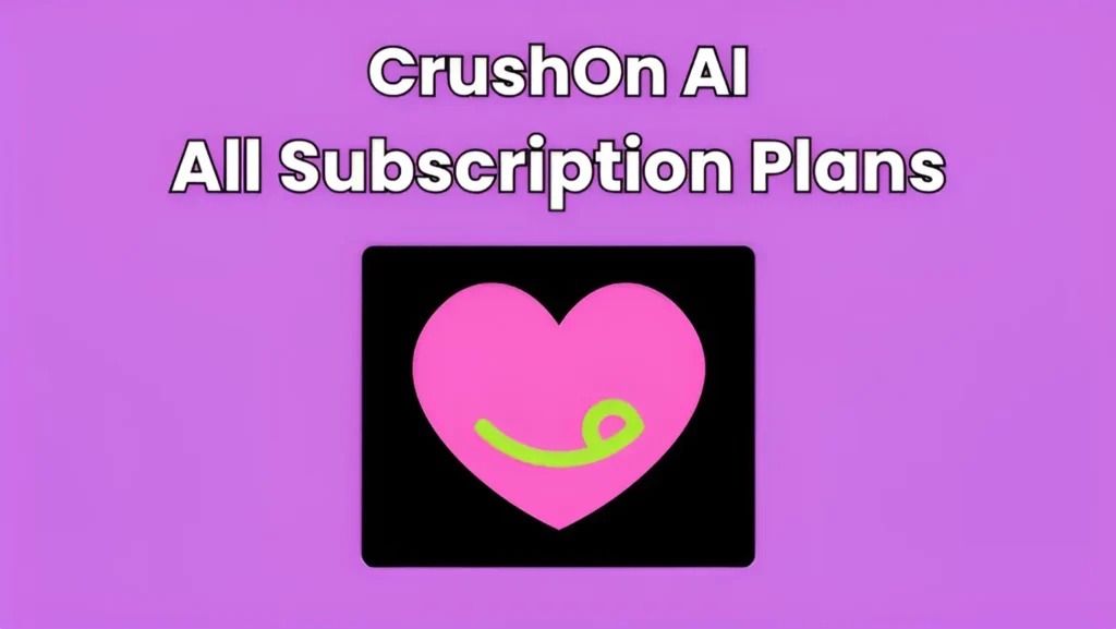 CrushOn AI All Subscription Plans