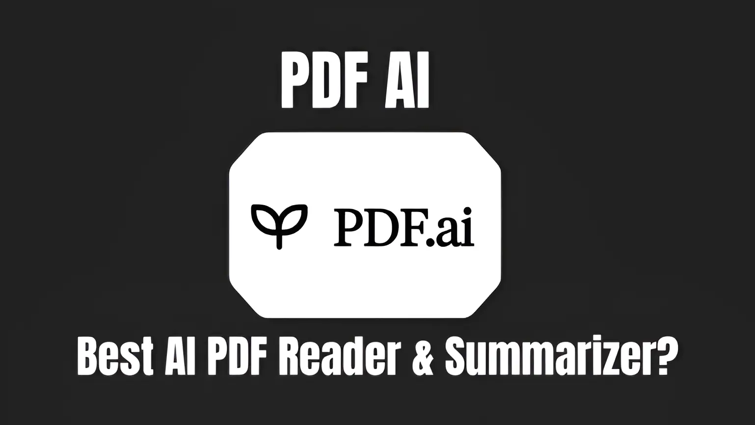 PDF AI - That Can Read, Summarize & Answer from PDF